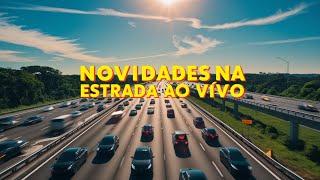 Novidades na estrada está ao vivo na estrada!