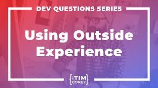 Using Outside Experience as a Software Developer