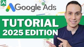 The Ultimate Google Ads Tutorial in 2025 [Free Course]