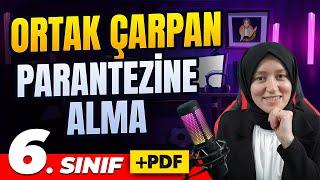 6. Sınıf Matematik | Ortak Çarpan Parantezine Alma ve Dağılma Özelliği