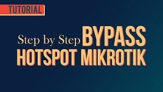 Step by Step Bypass Login Hotspot MikroTik