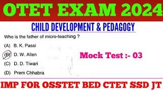 Target OTET Exam 2024 !! Child Development & Pedagogy MCQs !! Imp for OSSTET LTR CTET BED SSD JT !!