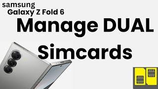 How To Manage Dual SIM Cards On Samsung Galaxy Z Fold 6