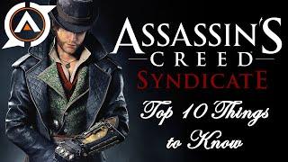 Assassin's Creed Syndicate: Top 10 Things to Know (Major Changes)