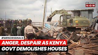 Kenya Floods | Govt Demolishes Houses In Flood-Prone Areas, Residents In Anguish | Latest World News