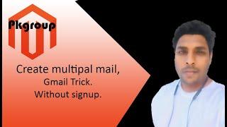 Gmail Multiple Accounts Without Signup | Pk group | Pk Magento 2 | Hindi