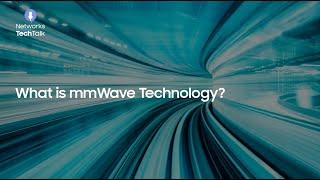 What is mmWave Technology?