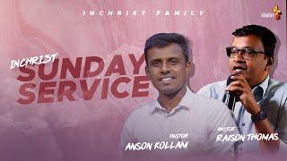 SUNDAY SERVICE | PR ANSON KOLLAM | PR RAISON THOMAS | 30-10-2022 | IN CHRIST