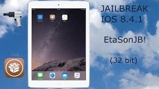 How to jailbreak iOS 8.4.1 FULLY UNTETHERED using EtasonJB! (32 bit)