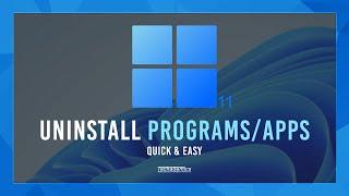 How To Uninstall Programs On Windows 11 - (Quick & Easy)