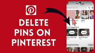 How to Delete Pins on Pinterest 2024 | Remove Pins on Pinterest