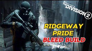 The Division 2 - Ridgeway Pride Bleed Build