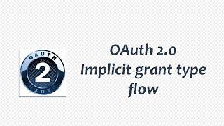 OAuth 2.0 Implicit grant type flow