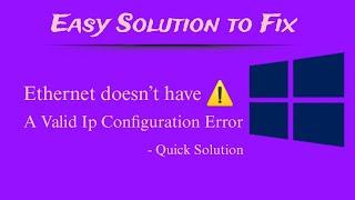 Fix WiFi Doesn't Have A Valid IP Configuration Error Windows 10 & 11