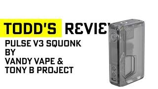 Pulse 3 Squonker by Tony B and Vandy Vape