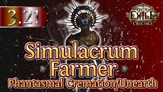 Necromancer Phantasmal Cremation & Unearth Simulacrum Farmer | Path of Exile 3.21 Crucible League
