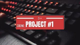 C++ coding | No talking | Coding Project