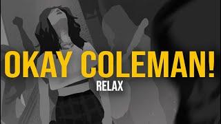 okay coleman! - RELAX (Lyric Video)