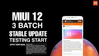 Miui 12 stable update batch 3 registration for all xiaomi devices | Miui 12 indian pilot testers