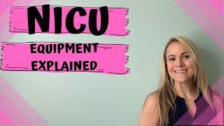 NICU Equipment Explained