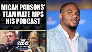 Micah Parsons Upset Over Teammate's Criticism of his Podcast | THE ODD COUPLE