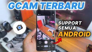 GCAM TERBARU !! Cara Download Install Kamera Gcam Terbaru di Semua HP Android