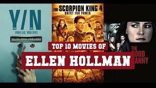 Ellen Hollman Top 10 Movies | Best 10 Movie of Ellen Hollman