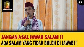 GAWAT !! INILAH YANG TERJADI KALAU KITA MENJAWAB SALAM SEMBARANGAN |  Ceramah Ustadz Abdul Somad