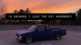10 REASONS I LOVE THE D21 HARDBODY!