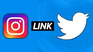 How To Link Your Twitter Account With Instagram