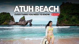 Atuh Beach, Nusa Penida:  Everything You Need to Know Before You Go!