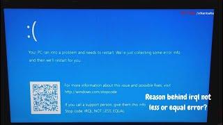 Fix: IRQL NOT LESS OR EQUAL Blue Screen of Death Error | 9 Practical solutions for you in 2024