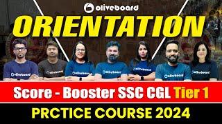 Score Booster - SSC CGL Tier 1 - Practice Course 2024 | Orientation | SSC CGL Tier 1 Preparation