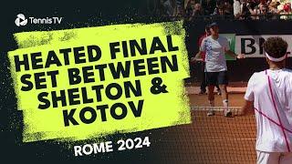 When Tennis Gets SPICY  Heated Shelton vs Kotov Final Set | Rome 2024 Highlights