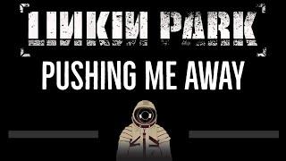 Linkin Park • Pushing Me Away (CC)  [Karaoke] [Instrumental Lyrics]