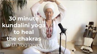 30 minute kundalini yoga to heal the chakras | Yogigems