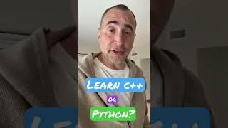 Should you Learn C++ or Python First?