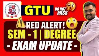 Red Alert | GTU Sem - 1 | Degree | EXAM UPDATE