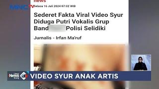 Heboh! Diduga Putri Vokalis Band Terlibat Video Syur - LIS 17/07