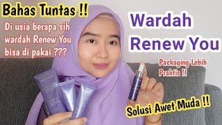 Wardah Renew You - Rahasia Awet Muda | Umur Berapa Boleh Pakai ??