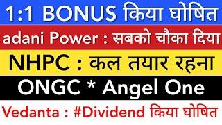 NHPC SHARE LATEST NEWS  VEDANTA DIVIDEND • ONGC • ANGEL ONE • ADANI POWER • STOCK MARKET INDIA
