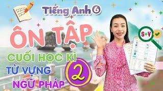 Bài ôn tập Tiếng Anh Lớp 6 cuối học kì 2 | Viral English