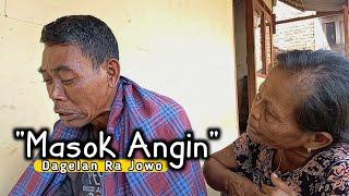 Masuk Angin || Dagelan Ra Jowo || Film Pendek Komedi Eps. 18