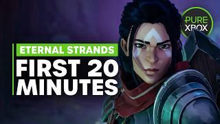 Eternal Strands: The First 20 Minutes of Gameplay (4K)