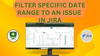 How to Filter Specific Date Range to an Issue in Jira - Full Tutorial {2025}