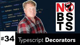 No BS TS 34 - Typescript Decorators