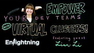 ️ Enlightning - Empower Your Dev Teams with Virtual Clusters!