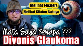 Dokter Vonis Kedua Mata Saya Glaukoma !! Pengalaman Maisya AlFatih Menderita Glaukoma !!