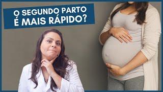 O segundo parto é mais rápido? | Banho de Estrogênio