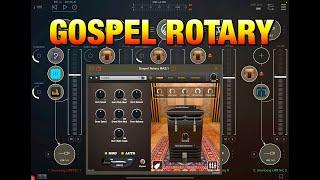 Gospel Rotary - Authentic Rotary Speaker Effect - Demoed with Organ, Piano, Drums, Guitar & Bass